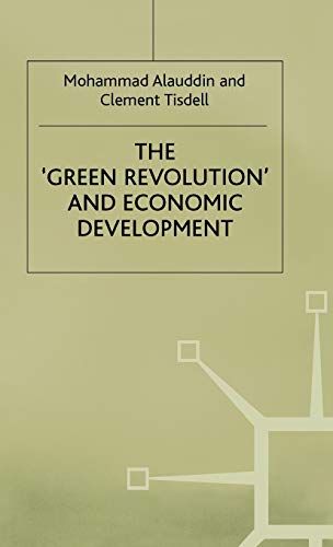 The 'Green Revolution' and Economic Development: The Process and its Impact in Bangladesh (Proces...