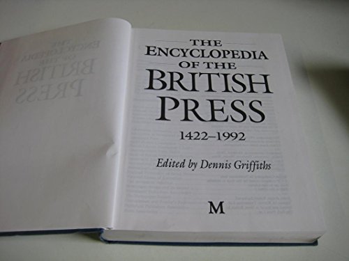 Stock image for The Encyclopedia of the British Press, 1422-1992 for sale by WorldofBooks