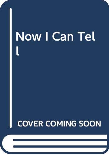 Imagen de archivo de Now I Can Tell a la venta por WorldofBooks