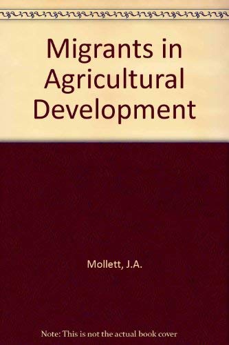 Migrants in Agricultural Development