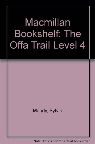 Stock image for Macmillan Bookshelf: The Offa Trail Level 4 for sale by medimops