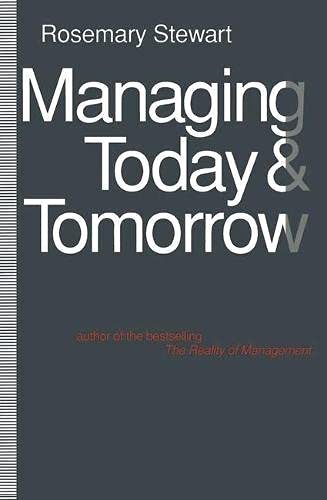 Beispielbild fr Managing Today and Tomorrow zum Verkauf von WorldofBooks