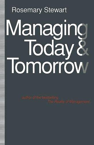 9780333534588: Managing Today and Tomorrow