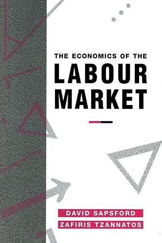 9780333534960: The Economics of the Labour Market
