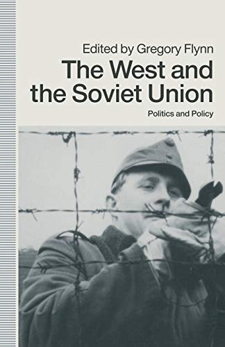 The West and the Soviet Union: Politics and Policy