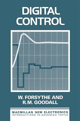 9780333535011: Digital Control: Fundamentals, Theory and Practice (Macmillan new electronics series)
