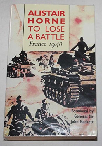 9780333536018: To Lose a Battle: France, 1940