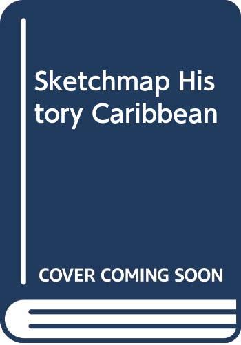 Sketchmap History Caribbean (9780333536230) by Greenwood, Robert