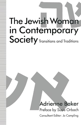 The Jewish Woman in Contemporary Society: Transitions and Traditions