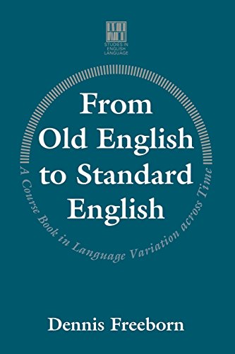 Imagen de archivo de From Old English to Standard English: A Course Book in Language Variation Across Time (Studies in English Language) a la venta por WorldofBooks