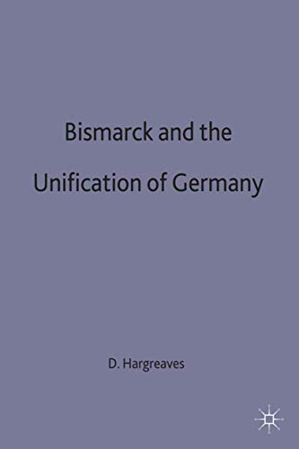 Beispielbild fr Bismarck and the Unification of Germany zum Verkauf von Better World Books