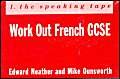 Work Out French GCSE (Macmillan Work Out) (9780333538906) by Edward (University Of Exeter School Neather