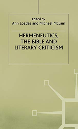 Hermeneutics, the Bible and Literary Criticism (Studies in Literature and Religion)