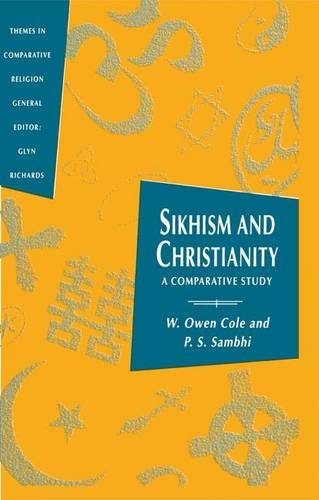9780333541074: Sikhism and Christianity: A Comparative Study (Themes in Comparative Religion S.)