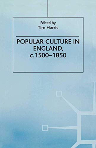 9780333541104: Popular Culture in England, c. 1500-1850 (Themes in Focus)