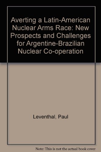 Averting a Latin American Nuclear Arms Race (9780333542484) by [???]