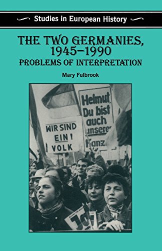 Stock image for The Two Germanies, 1945-1990: Problems of Interpretation (Studies in European History) for sale by WorldofBooks