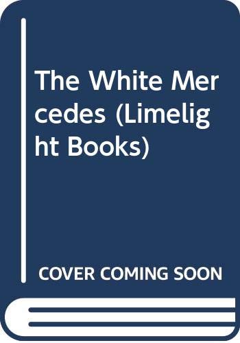 Imagen de archivo de The White Mercedes a la venta por Arapiles Mountain Books - Mount of Alex