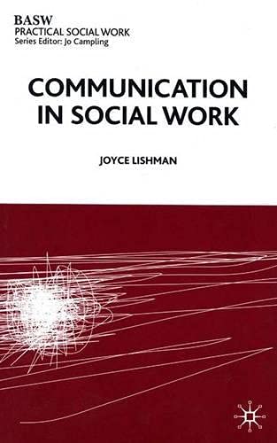 Beispielbild fr Communication in Social Work (British Association of Social Workers (BASW) Practical Social Work) zum Verkauf von AwesomeBooks