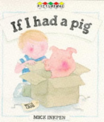 9780333544617: If I Had a Pig