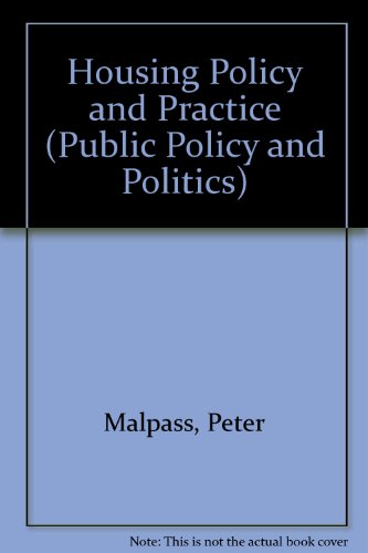 Housing Policy and Practice (Public Policy and Politics) (9780333544839) by Malpass, Peter; Murie, Alan