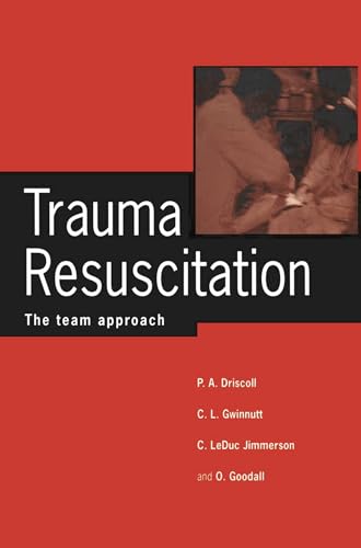 Beispielbild fr Trauma Resuscitation: The team approach zum Verkauf von Goldstone Books