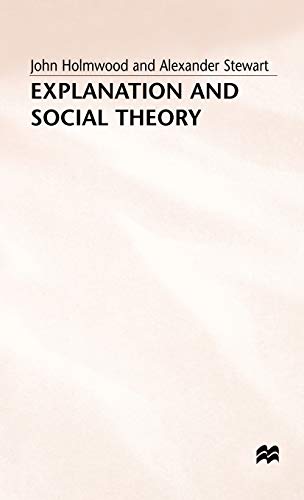 Imagen de archivo de Explanation and Social Theory a la venta por Housing Works Online Bookstore