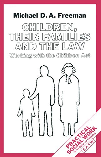 Beispielbild fr Children, their Families and the Law: Working with the Children Act (British Association of Social Workers (BASW) Practical Social Work) zum Verkauf von WorldofBooks