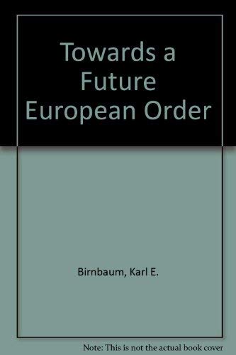 9780333546246: Towards a Future European Order