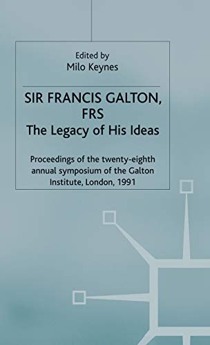 Stock image for Sir Francis Galton, FRS: The Legacy of His Ideas (Studies in Biology, Economy and Society) for sale by Phatpocket Limited