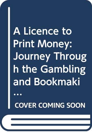 Stock image for A Licence to Print Money; for sale by Wheen O' Books