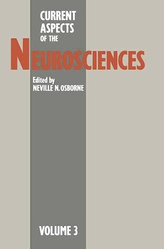 Current Aspects of the Neurosciences; Vol. 3