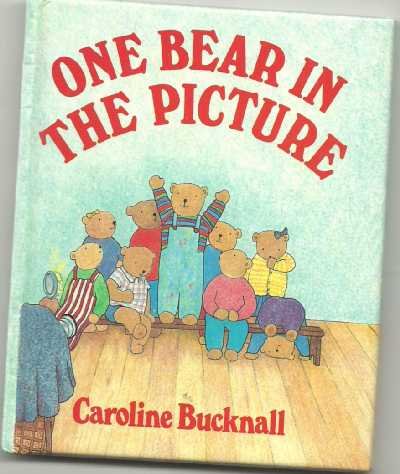 Stock image for One Bear in the Picture for sale by WorldofBooks