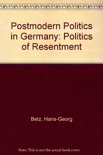 Stock image for Postmodern Politics in Germany: Politics of Resentment for sale by The Canon Bookshop