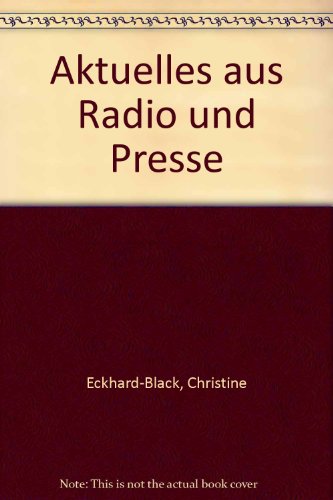 Aktuelles Aus Radio Und Presse: Pupil's Book (9780333550106) by Eckhard-Black, Christine