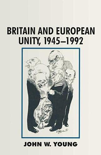 9780333550434: Britain and European Unity, 1945-1992