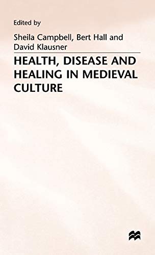 Stock image for Health, Disease and Healing in Medieval Culture for sale by Anybook.com