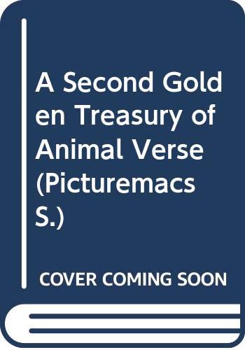 Beispielbild fr A Second Golden Treasury Of Animal Verse (Picturemacs) zum Verkauf von Bahamut Media