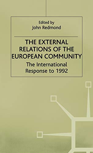 Beispielbild fr The External Relations of the European Community: The International Response to 1992 zum Verkauf von Ammareal