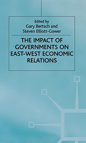 Beispielbild fr The Impact of Governments on East-West Economic Relations (European Economic Interaction and Integration Workshop Papers) zum Verkauf von AwesomeBooks