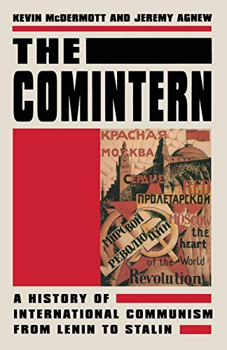 Beispielbild fr The Comintern : A History of International Communism from Lenin to Stalin zum Verkauf von Chiron Media