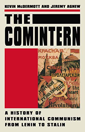 The Comintern: A History of International Communism from Lenin to Stalin (9780333552841) by Agnew, Jeremy