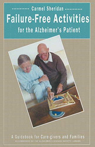 Beispielbild fr Failure-Free Activities for the Alzheimer's Patient: A Guidebook for Care-givers and Families zum Verkauf von WorldofBooks
