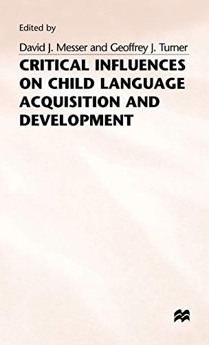 Beispielbild fr Critical Influences on Child Language Acquisition and Development zum Verkauf von Anybook.com