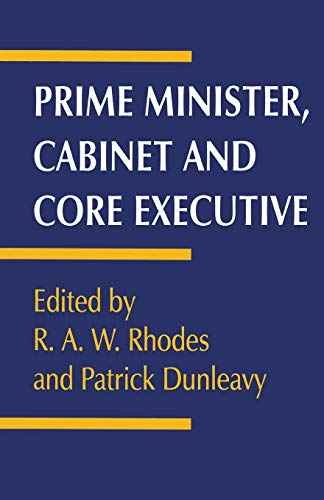Beispielbild fr Prime Minister, Cabinet and Core Executive zum Verkauf von Reuseabook