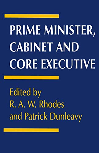 9780333555286: Prime Minister, Cabinet and Core Executive
