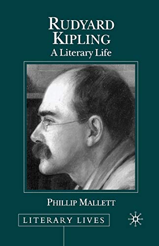 Rudyard Kipling: A Literary Life (Literary Lives) (9780333557211) by Mallett, P.