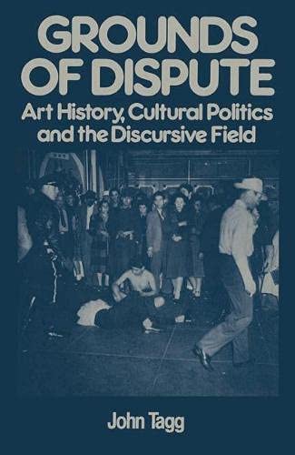 9780333557396: Grounds of Dispute: Art History, Cultural Politics and the Discursive Field