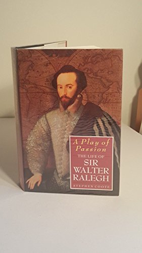 9780333557419: A Play of Passion: Life of Sir Walter Raleigh