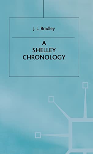 A Shelley Chronology (Author Chronologies Series)
